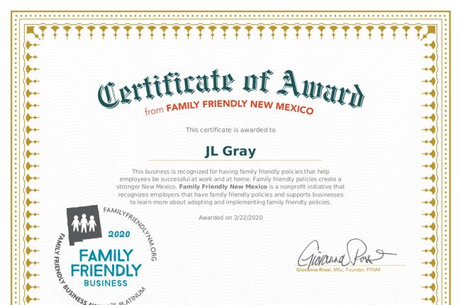 JL Gray has been awarded Platinum Status for the New Mexico Family Friendly Business Award